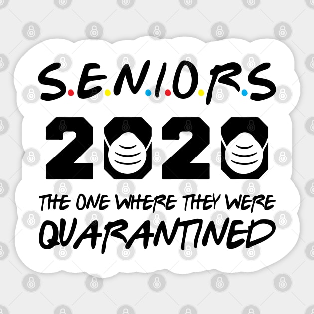 Seniors 2020 The One Where They Were Quarantined Sticker by WorkMemes